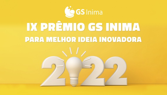 IX EDIÇÃO DO PRÊMIO GS INIMA PARA MELHOR IDEIA INOVADORA